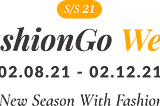 Start the New Season with FashionGo Week (Feb 8 — Feb 12)