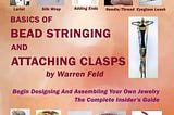 BASICS OF BEAD STRINGING AND ATTACHING CLASPS