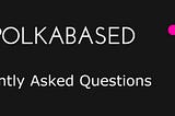 Frequently Asked Questions