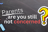 Parents should be concerned about structured learning, which is increasingly becoming outdated