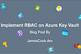 Implement RBAC on Azure Key Vault