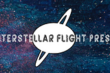 What’s new from Interstellar Flight Press