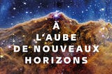 A l’aube de nouveaux horizons