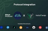 InstaSwap Integrates Maya Protocol to expand the cross-chain ecosystem