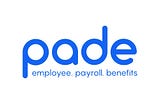 Pade: Employee. Payroll. Benefits