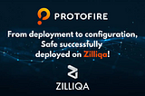 From Deployment to Configuration. Safe Successfully Deployed on Zilliqa!