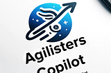 Agilisters Copilot