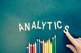 Analytics and Business Intelligence