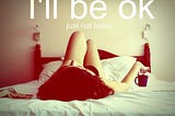 Let Me Be Just For Today!