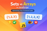 Sets vs Arrays in JavaScript