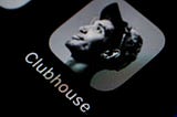Everything you need to know about Clubhouse:What is it, why should you care, and how to get started?