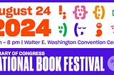 ¡Gente! Let’s go to the National Book Festival 2024 this Saturday!