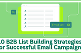 10 Strategies for Businesses to Build Successful Email Lists