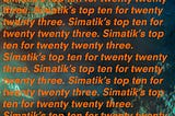 Council Meeting Memo #081 — Simatik’s Top 10 for 2023