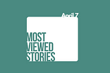 Most-Shared Stories in the Past 7 Days (April 7)