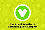 The Benefits of Sponsoring Social Impact