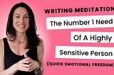 Emotional Freedom in 4 steps with Intuitive Writing (journaling for highly sensitive)