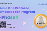Valid One Protocol Ambassador Program-Phase 1
