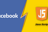 Industrial UseCase of JavaScript | Facebook