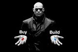 Build vs. buy in times of economic uncertainty