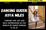 6-to-8 Podcast: #11 Asya Miles | Dancing Queen