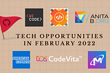 Tech Opportunities you can’t afford to miss this February