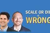 Scale or Die is WRONG with Joel Miller