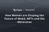 How Women are Shaping the Future of Web3, NFTs and the Metaverse