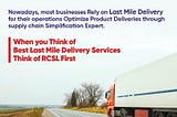 What is Last Mile Delivery Service?