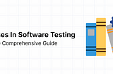 Use Cases In Software Testing — The Comprehensive Guide