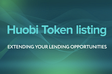 Huobi Token Listing Announcement