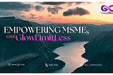 GrowLimitLess is Empowering MSMEs Across Southeast Asia and India