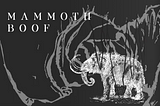 Mammoth Boof — Roob Chronicles 2nd Collection