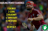 Hurling Power Rankings #1 — Galway start the campaign on top