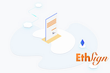 The Current State of E-Signing platforms and the Future of EthSign
