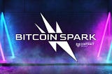 Bitcoin Spark’s Launch Bonus: A Reward for Our Loyal Community