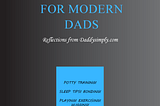 Stories and Strategies For Modern Dads! Check Out My New Book-