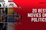 20 Best Movies On Politics