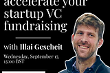 Workshop: How to use AI to accelerate you startup VC fundraising