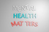A quote saying mental health matters