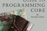 A Pocket Guide To Programming Core