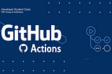 GitHub Actions: Creating a Simple Workflow
