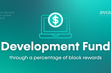 Development Fund Through a Percentage of Block Rewards