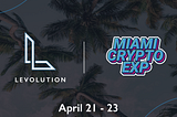 Levolution is Attending Miami Crypto Experience