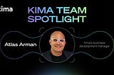 Kima Team Spotlight: Meet Atlas Arman