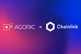 Agoric and Chainlink Integration Brings Plug’n’Play Oracles to JavaScript Smart Contracts