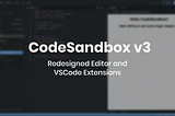 Announcing CodeSandbox v3