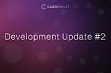Development Update #2
