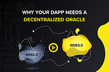 Why your Decentralized Application Needs a Decentralized Oracle