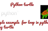 Python Concepts Using Turtle